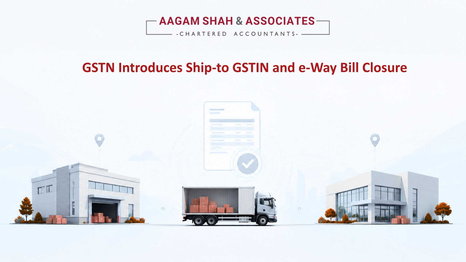 One Wrong Delivery GSTIN Could Stop Your e-Way Bill from 1 August 2026