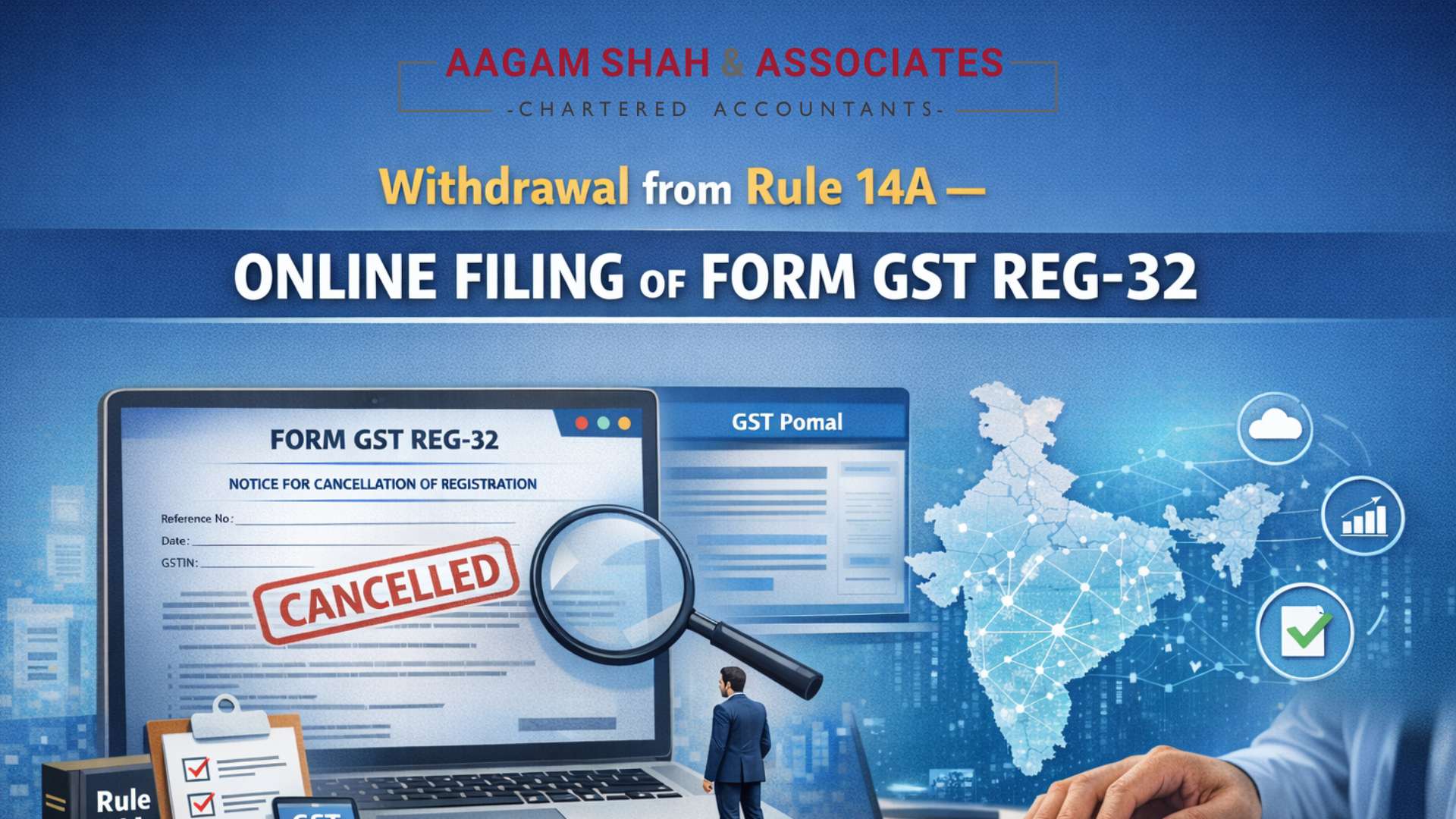 Withdrawal from Rule 14A – Online Filing of Form GST REG-32