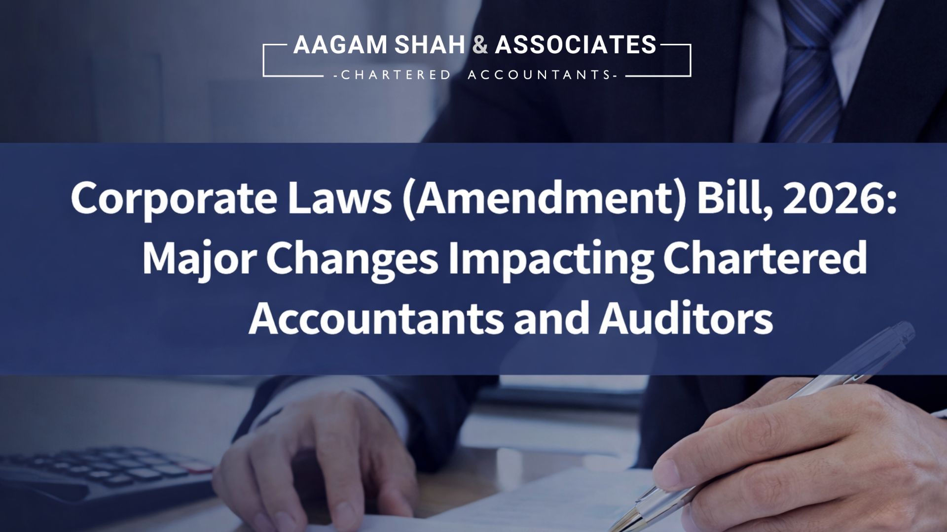 Corporate Laws (Amendment) Bill, 2026: Major Changes Impacting Chartered Accountants and Auditors