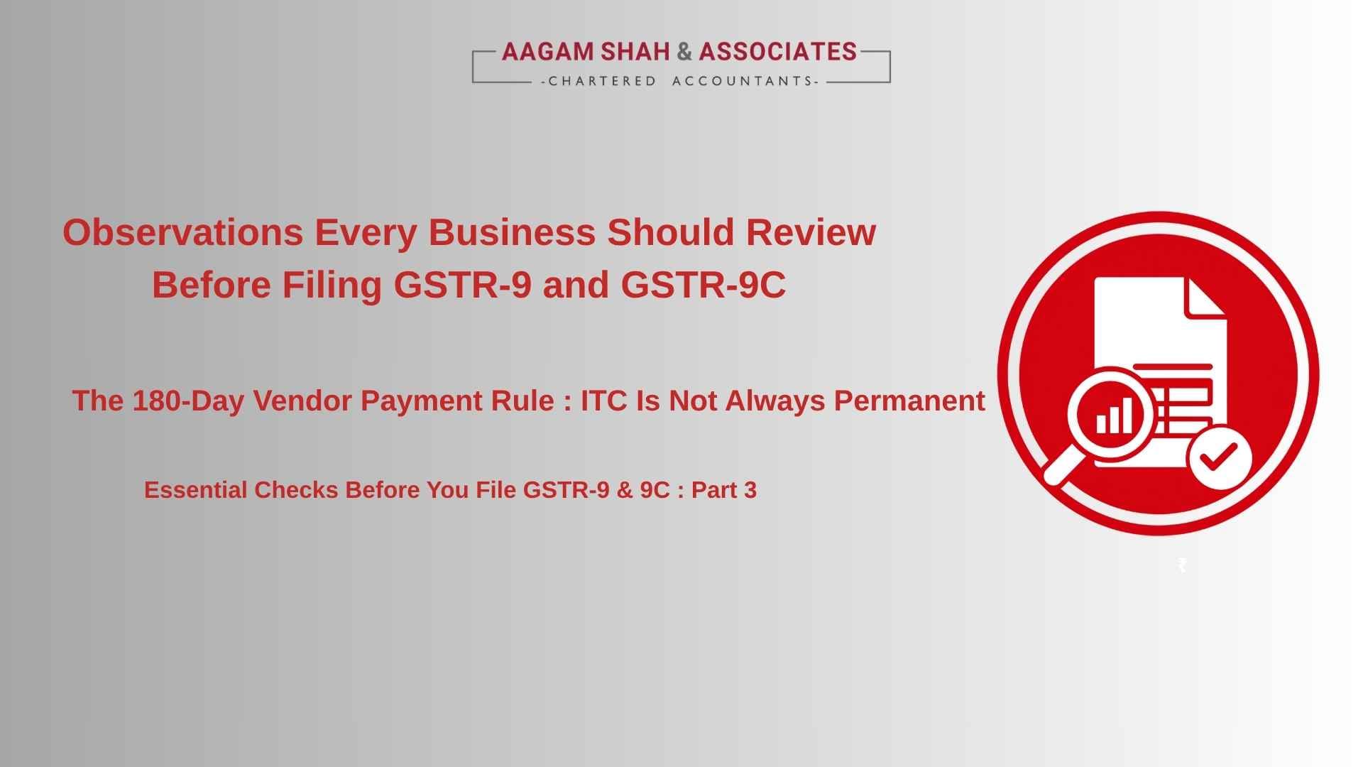 The 180-Day Vendor Payment Rule : ITC Is Not Always Permanent