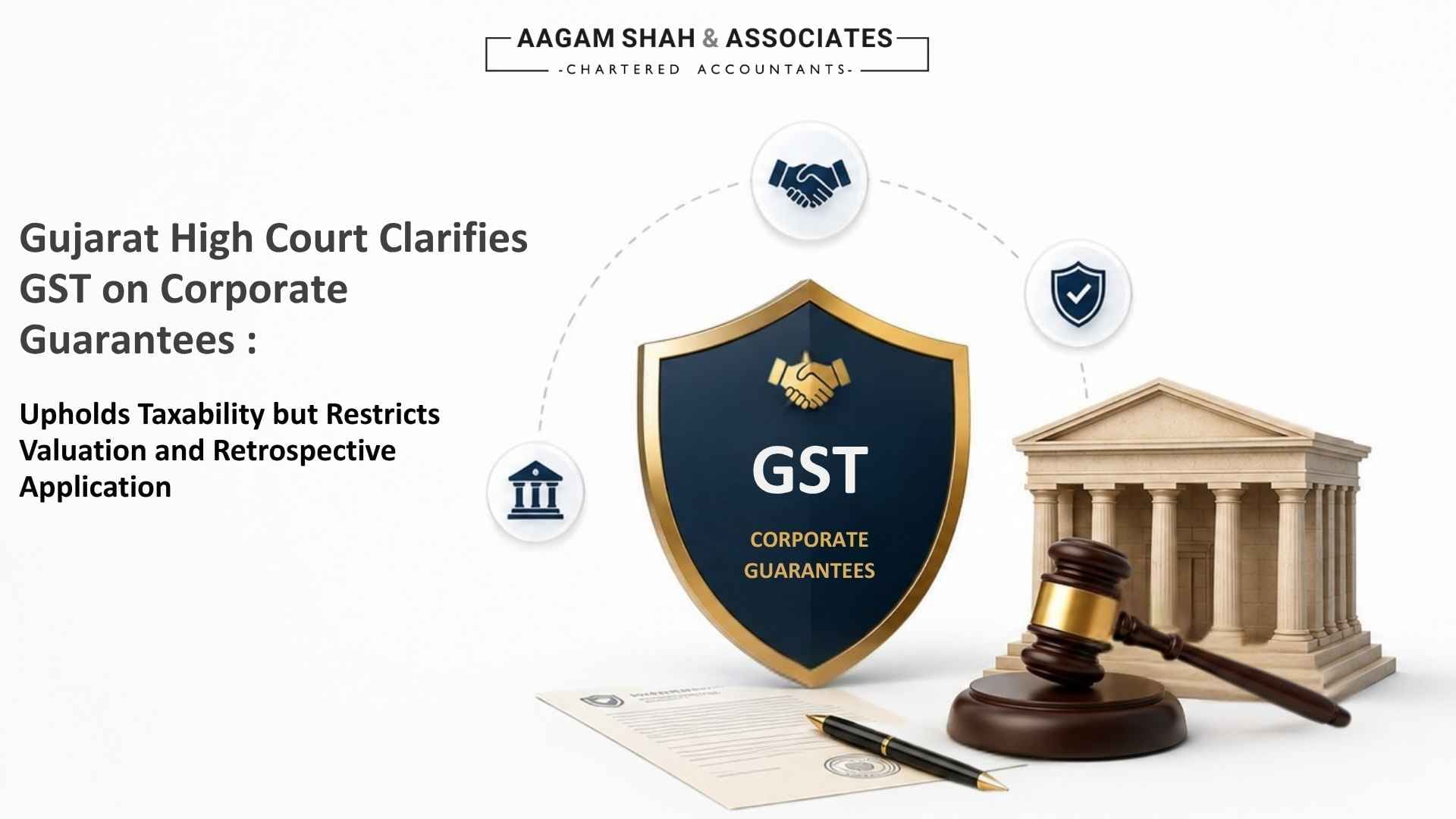 Gujarat High Court Upholds GST on Corporate Guarantees but Restricts Its Valuation and Retrospective Application