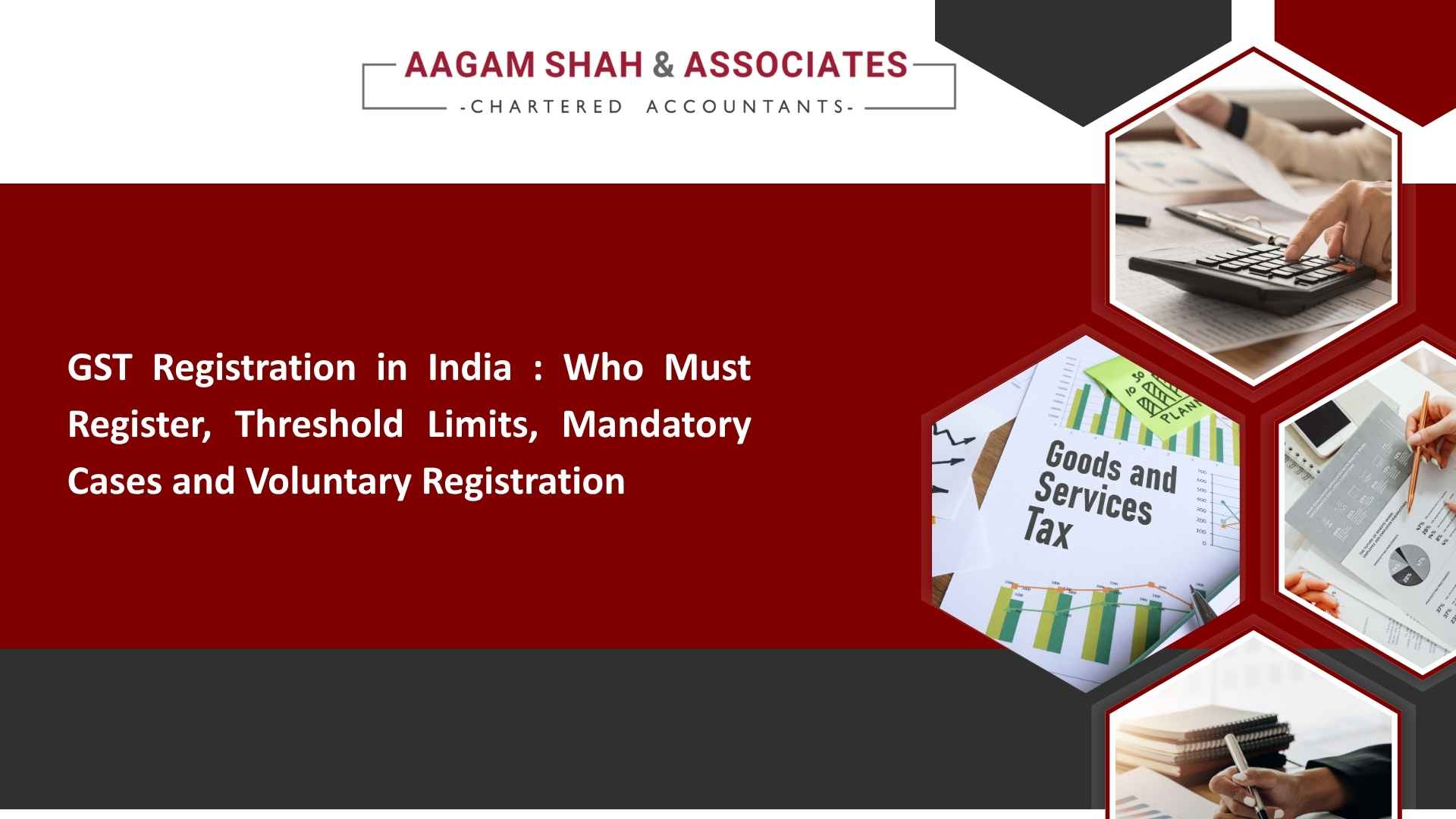 GST Registration in India : Who Must Register, Threshold Limits, Mandatory Cases and Voluntary Registration