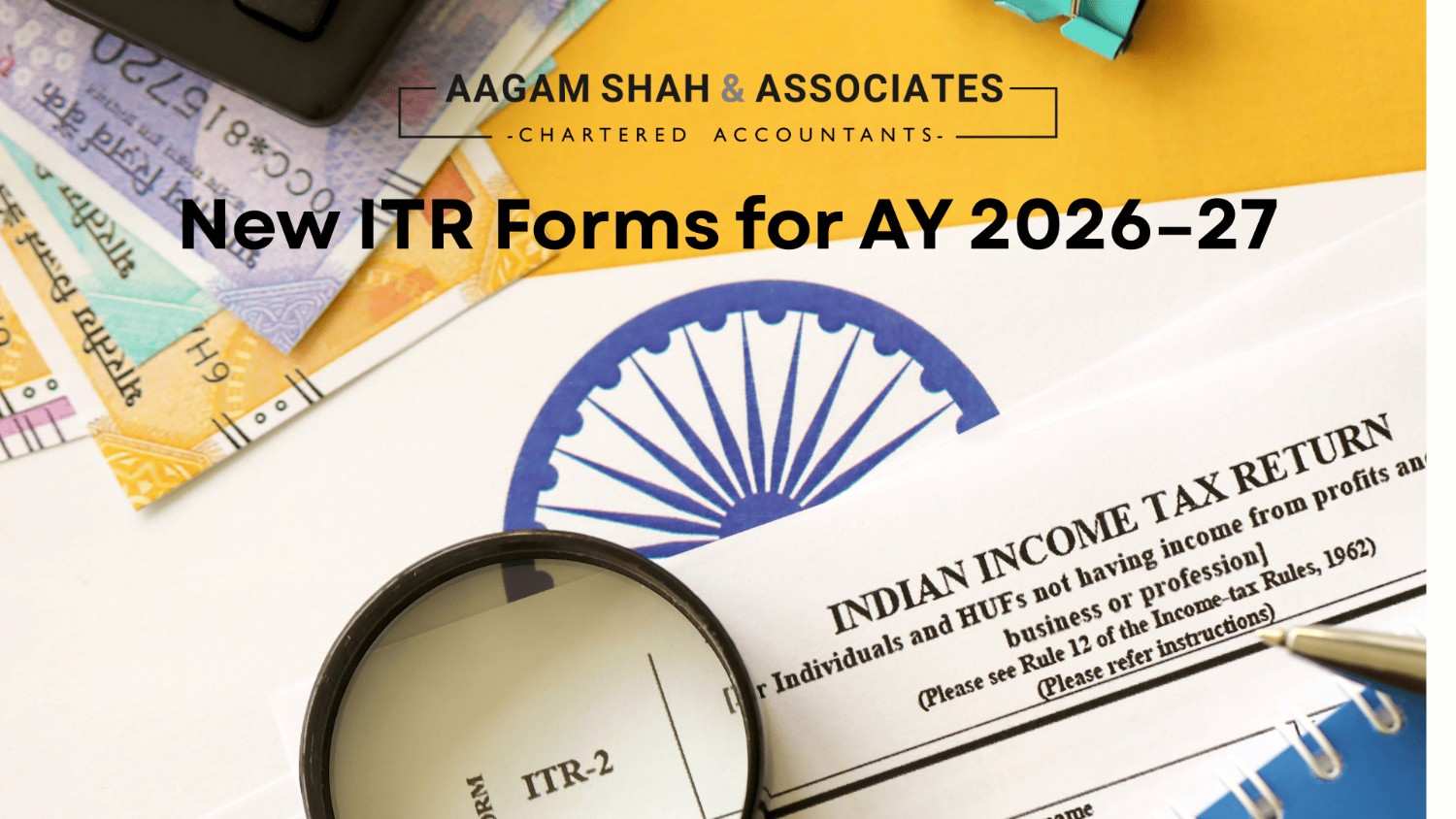 New ITR Forms for AY 2026–27: Key Changes, Updates & What Taxpayers Must Know