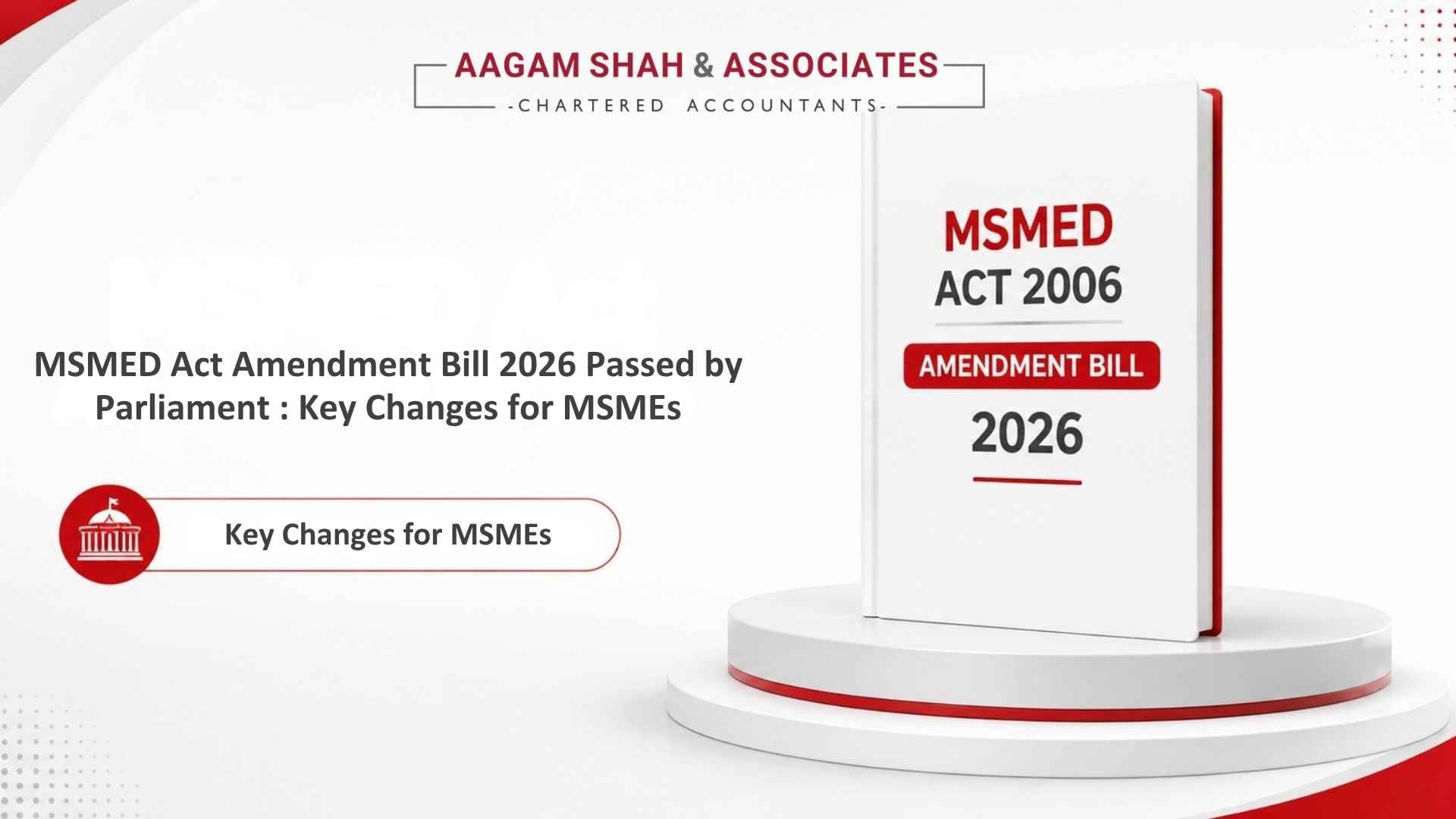 MSMED Act Amendment Bill 2026 Passed by Parliament : Key Changes for MSMEs