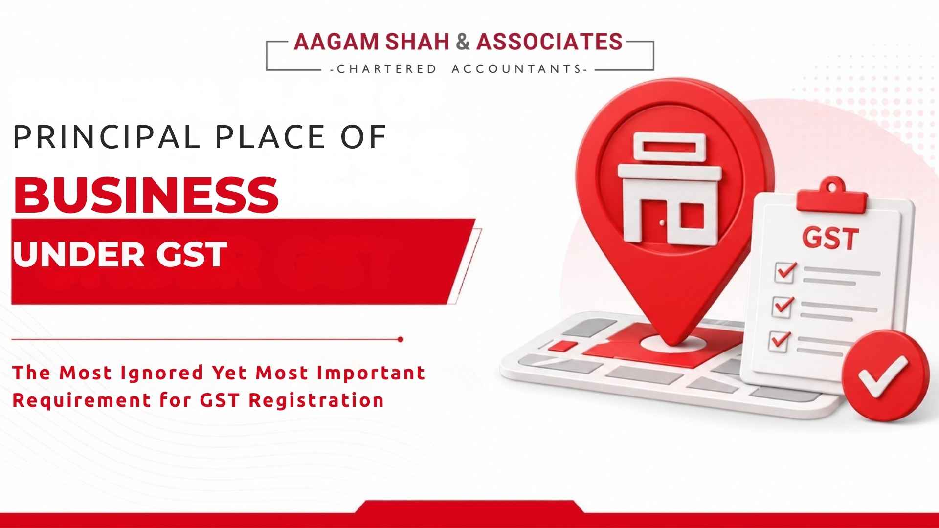 Principal Place of Business Under GST – The Most Ignored Yet Most Important Requirement for GST Registration
