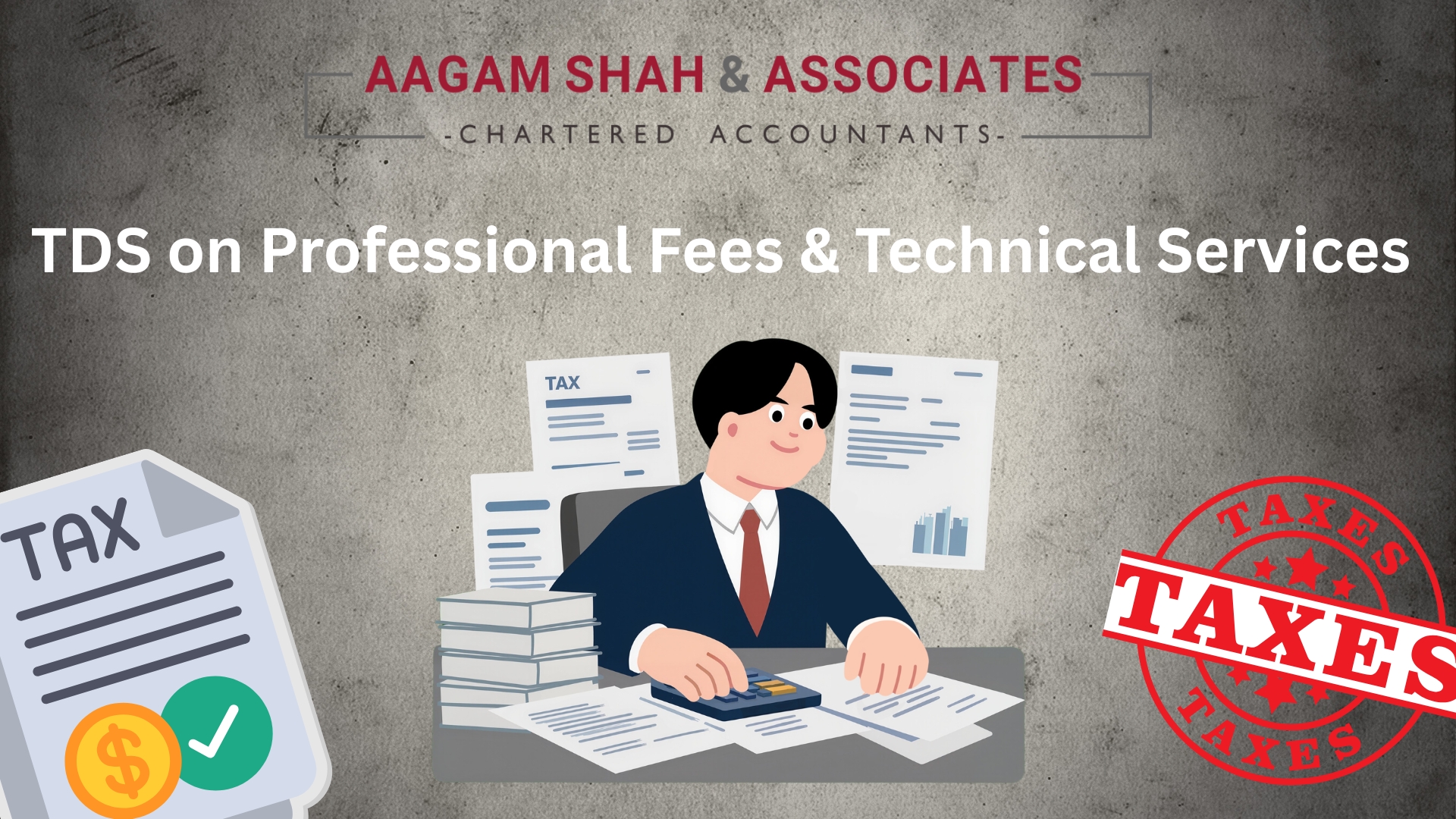 TDS on Professional Fees & Technical Services: Section 194J and Section 393 Explained